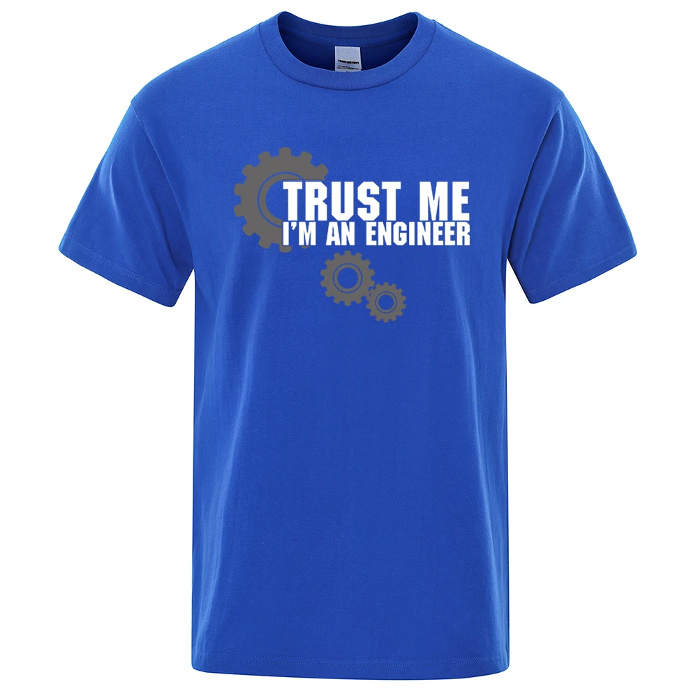 Trust Me I'M Engineer Hip Hop Male T-Shirt Oversized High Quality Tee Clothes Summer Street Cotton Casual Oversized Tshirts Men