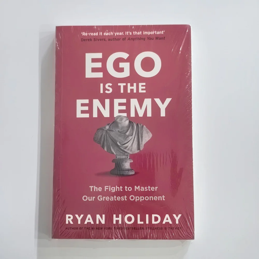 Ego is the Enemy By Ryan Holiday The Fight To Master Our Greatest Opponent English Books