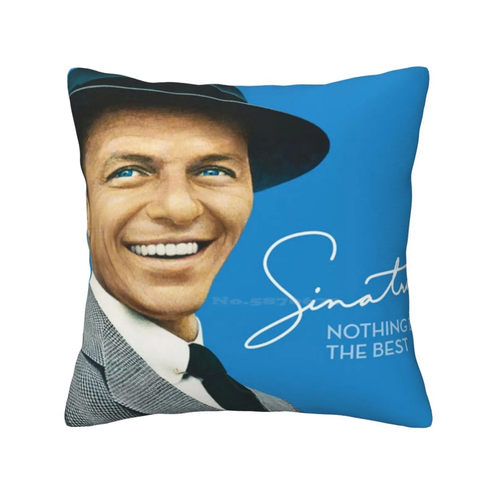 

Frank Sinatra Nothing But The Best Fashion Sofa Throw Pillow Cover Pillowcase Best Seller Best Selling Trending 80S Trending