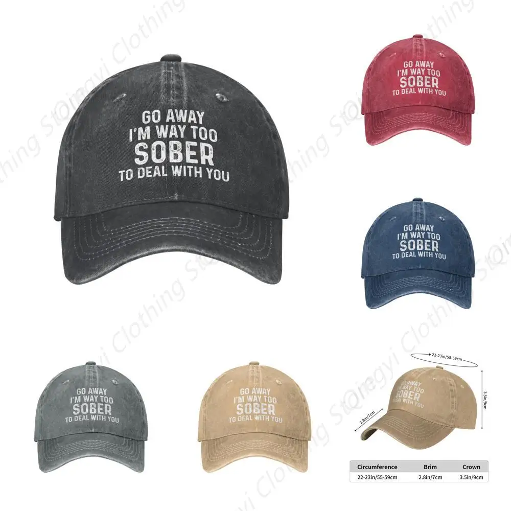 

Go Away I'm Way Too Sober to Deal with You Hat for Women Dad Hat Vintage Caps Black