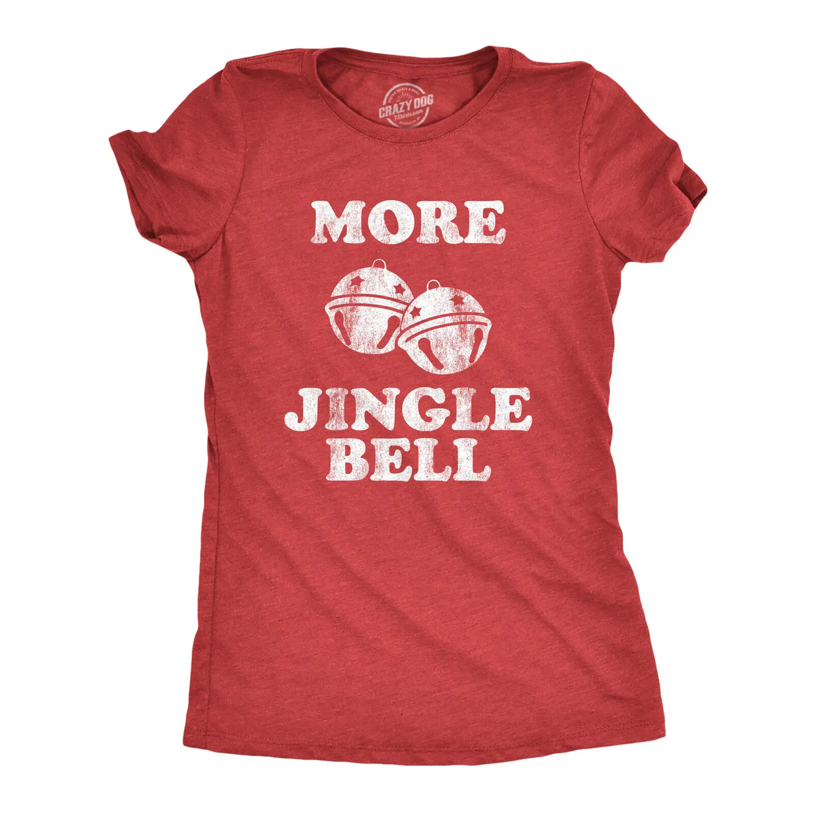 

Womens More Jingle Bells T shirt Funny Christmas Party Hilarious T-shirt