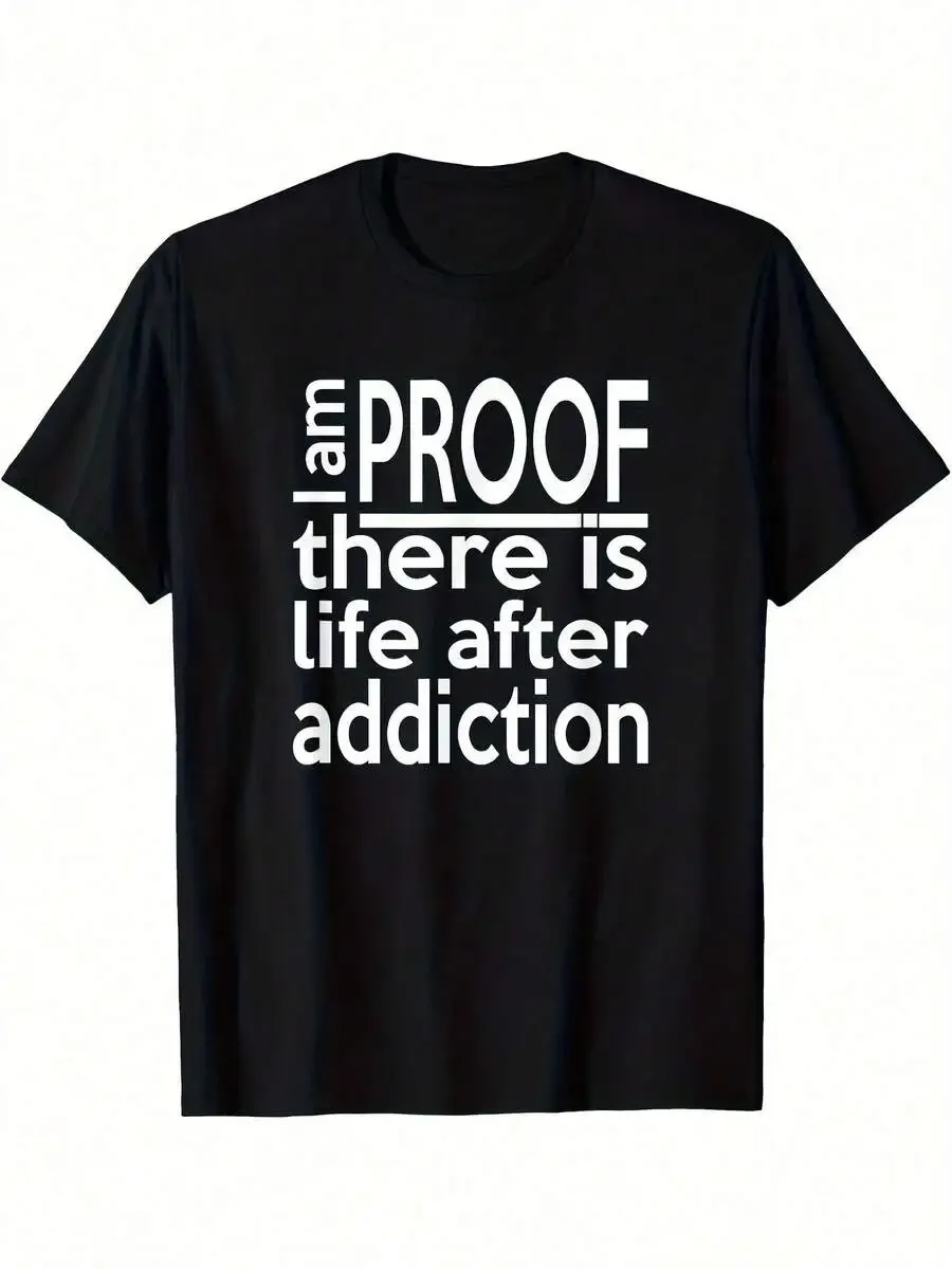 1 Piece Men's & Unisex Black I Proved There's Life After Addiction Inspirational-Shirt - Breathable Short-Sleeve Heat-Transfer D