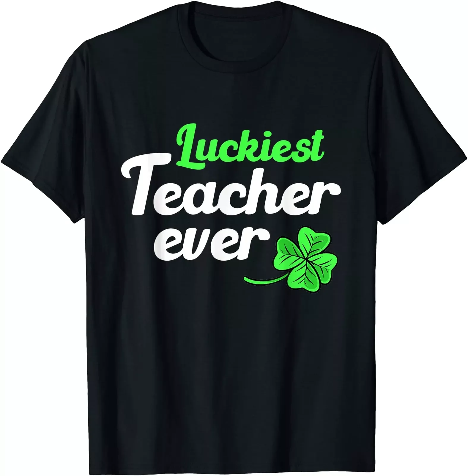 Lucky Day Luckiest Teacher Ever Unisex T-Shirt Size S-5XL