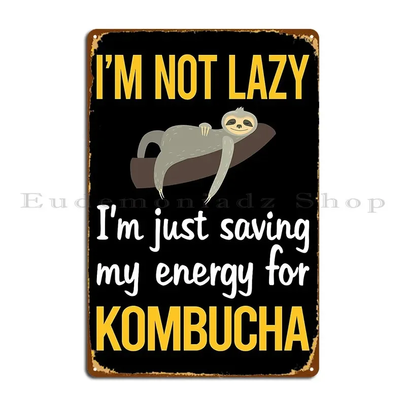Saving Energy Kombucha Booch Metal Plaque Poster Garage Garage Cave Designing Designing Tin Sign Poster