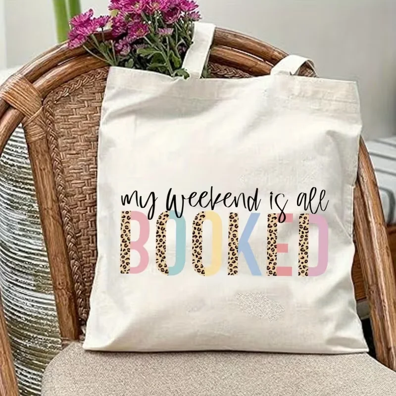 

My Weekend Is Fully Booked Canvas Bag Eco Friendly Reusable Bag for BooK Lover Travel Commute Shopping Yoga Daily Durable Use