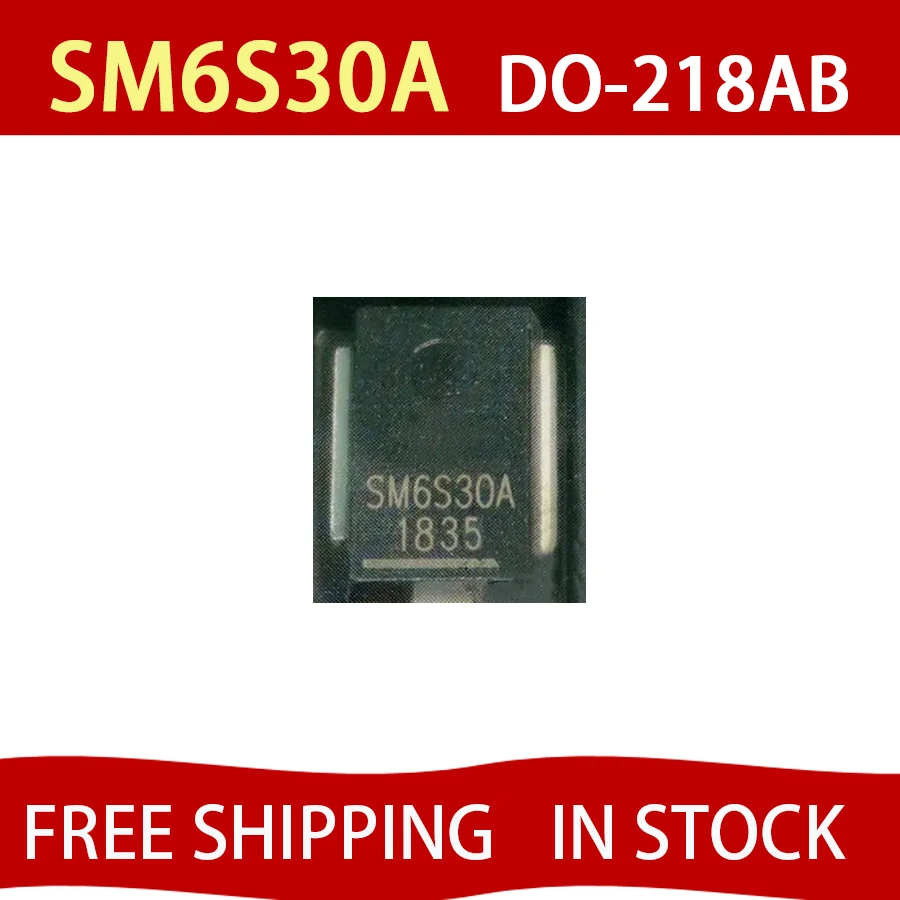 5PCS SM6S30A SM6S30AHE3/2D TVS Transient voltage suppression stabilivolt Diode DO-218AB automotivo Diode In stock