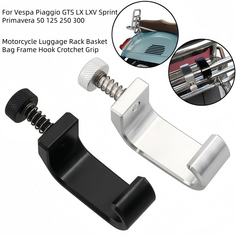 Motorcycle Luggage Rack Basket Bag Frame Hook Crotchet Grip For Vespa Piaggio GTS LX LXV Sprint Primavera 50 125 250 300 Scooter