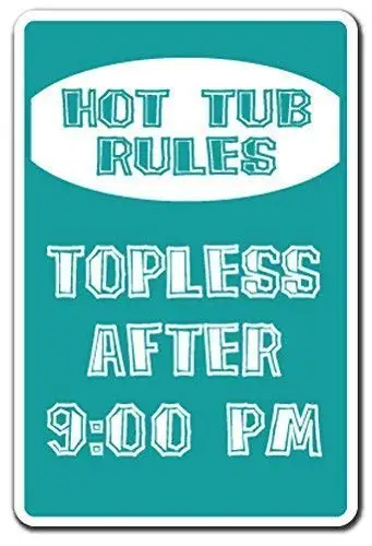 Metal Sign Great Aluminum Tin Sign Hot Tub Rules Parking Sign Gag Novelty Gift Funny Spa Backyard Joke Relax Pool Swim