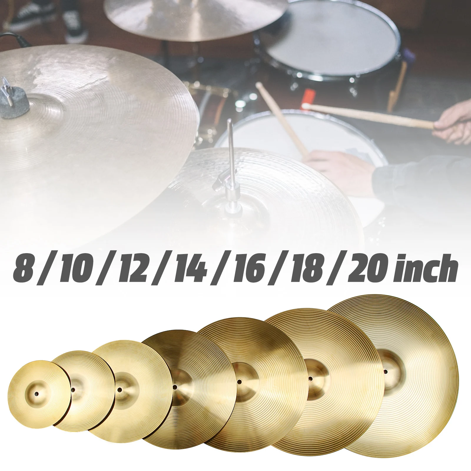 8 / 10 / 12 / 14 / 16 / 18 / 20 inch Alloy Brass Drum Crash Cymbal for Jazz Drum Sets , Standard Serviceable Cymbal