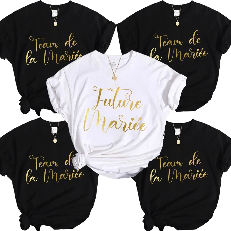 T-shirt Bridal Wedding Matching Tops Single Farewell Blouses Bachelorette Hen Do Party Tees French Girls EVJF Tees Team Bride