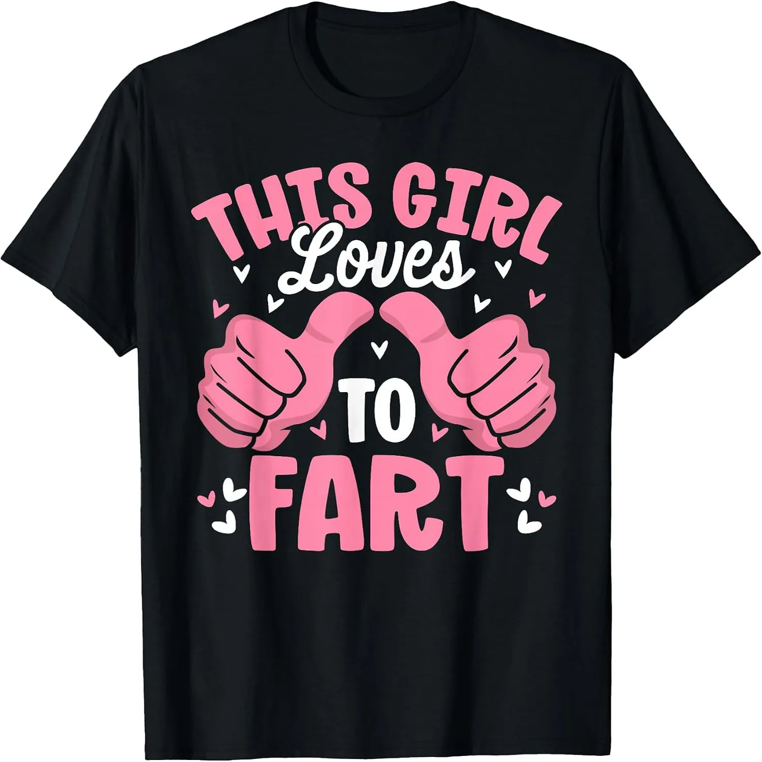 Funny This Girl Loves to Fart Sarcastic Farting T-Shirt