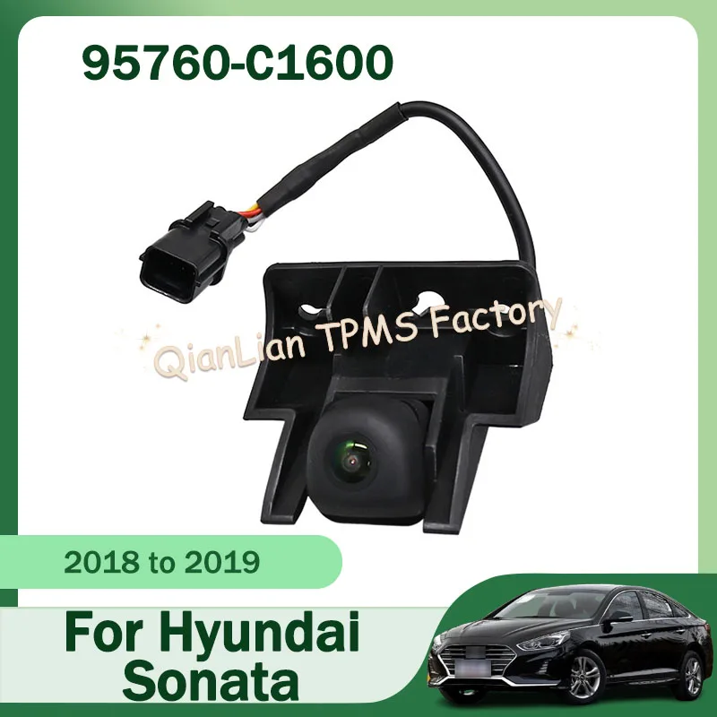 

95760-C1600 95760C1600 Reversing Rear View Backup Camera For Hyundai Sonata Hybrid Sonata 2018-2019