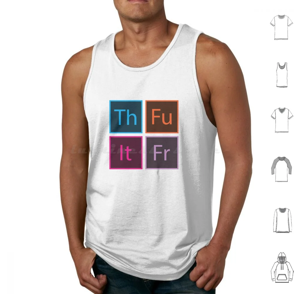 Th Fu It Fr Tank Tops Vest Sleeveless Graphic Design Graphic Thank Friday Thank Its Friday Funny Icons Computer Applications