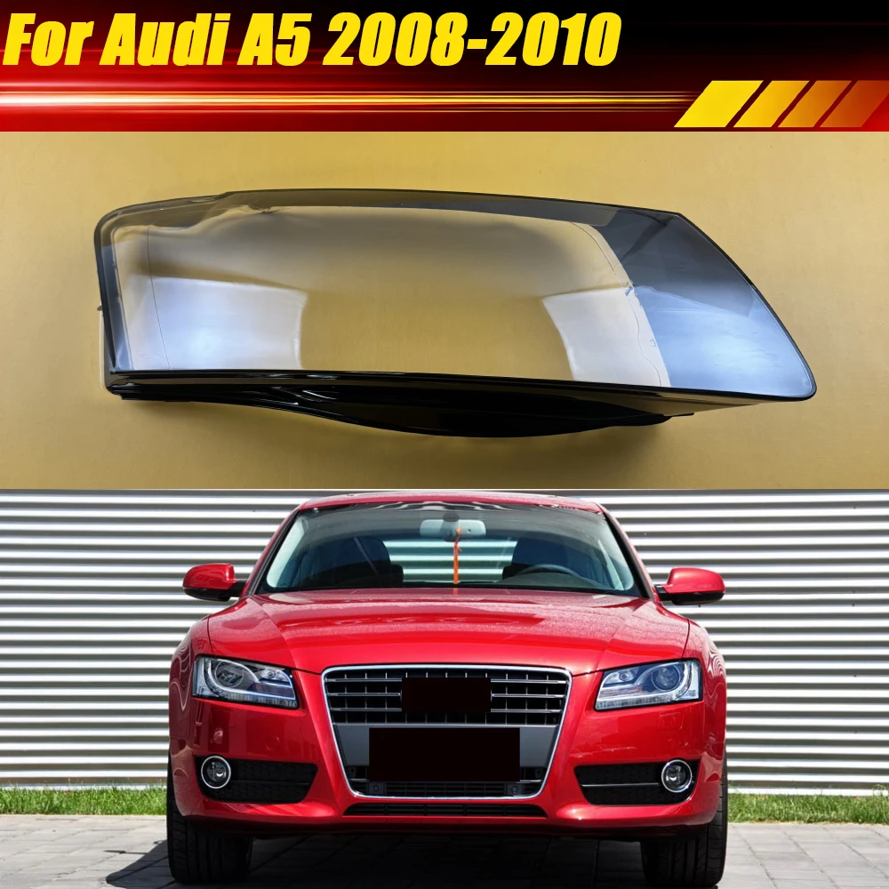 

Для Audi A5 2008-2010: Прозрачный корпус фары, крышка фары, линза из плексигласа, замена оригинального плафона