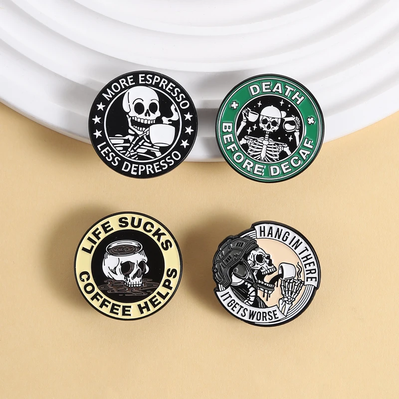 Skeletons Coffee Enamel Pins More Espresso Less Depresso Brooches Hang in There It Gets Worse Jewelry Gift for Friends
