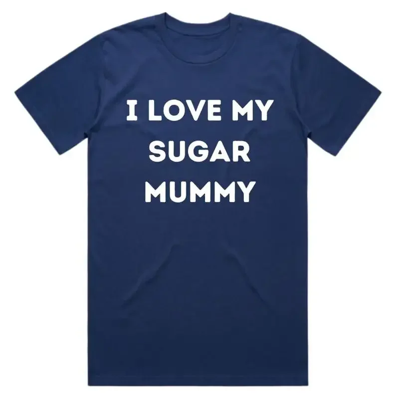 I Love My Sugar Mummy T shirt Valentine s Day for Boyfriend Screen by Hand Organic Heavyweight Cotton
