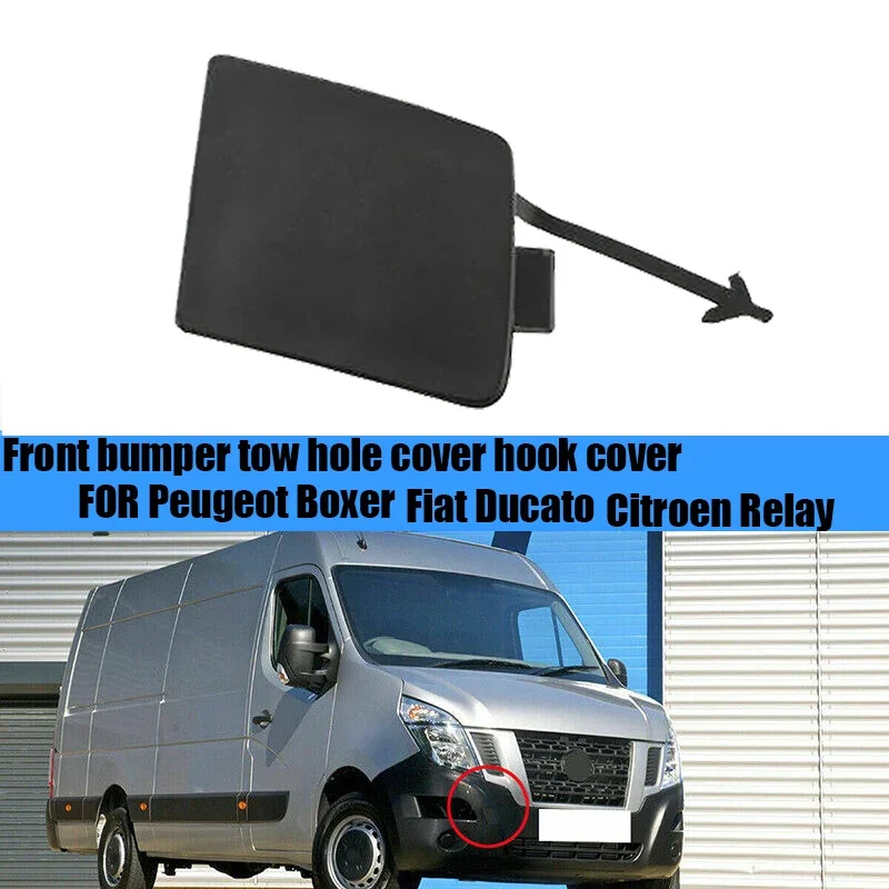 Front Bumper Tow Hole Cover Hook Cover 735423161, 1307988070 FOR PEUGEOT BOXER FIAT DUCATO CITROEN RELAY 2006-2014