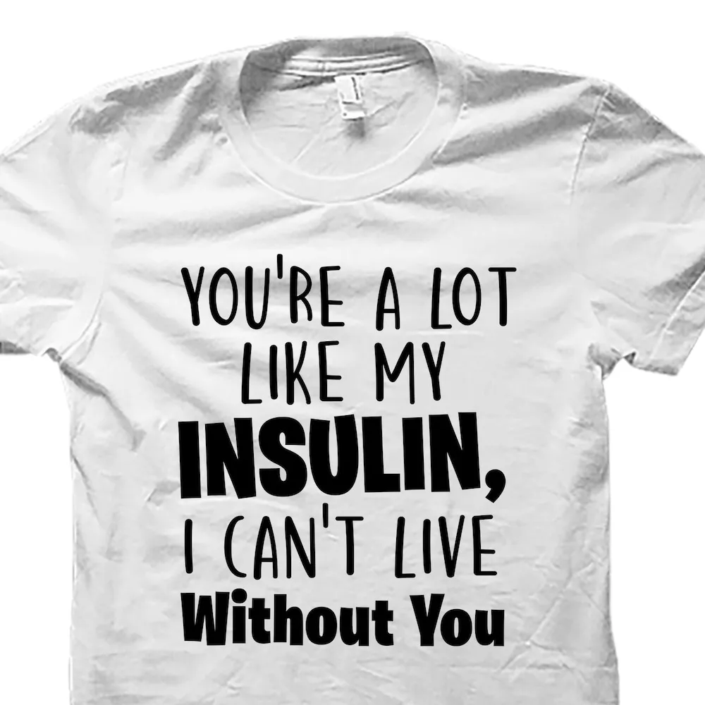 Diabetic T Shirt Diabetes T1D Insulin For Os4065