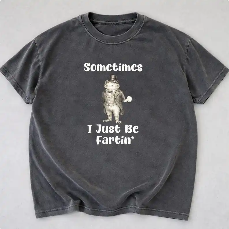 Sometimes I Just Be Fartin Shirt Funny Frog Meme T-shirt Men Women Streetwear Oversized Y2k Short Sleeve Female Male Clothing