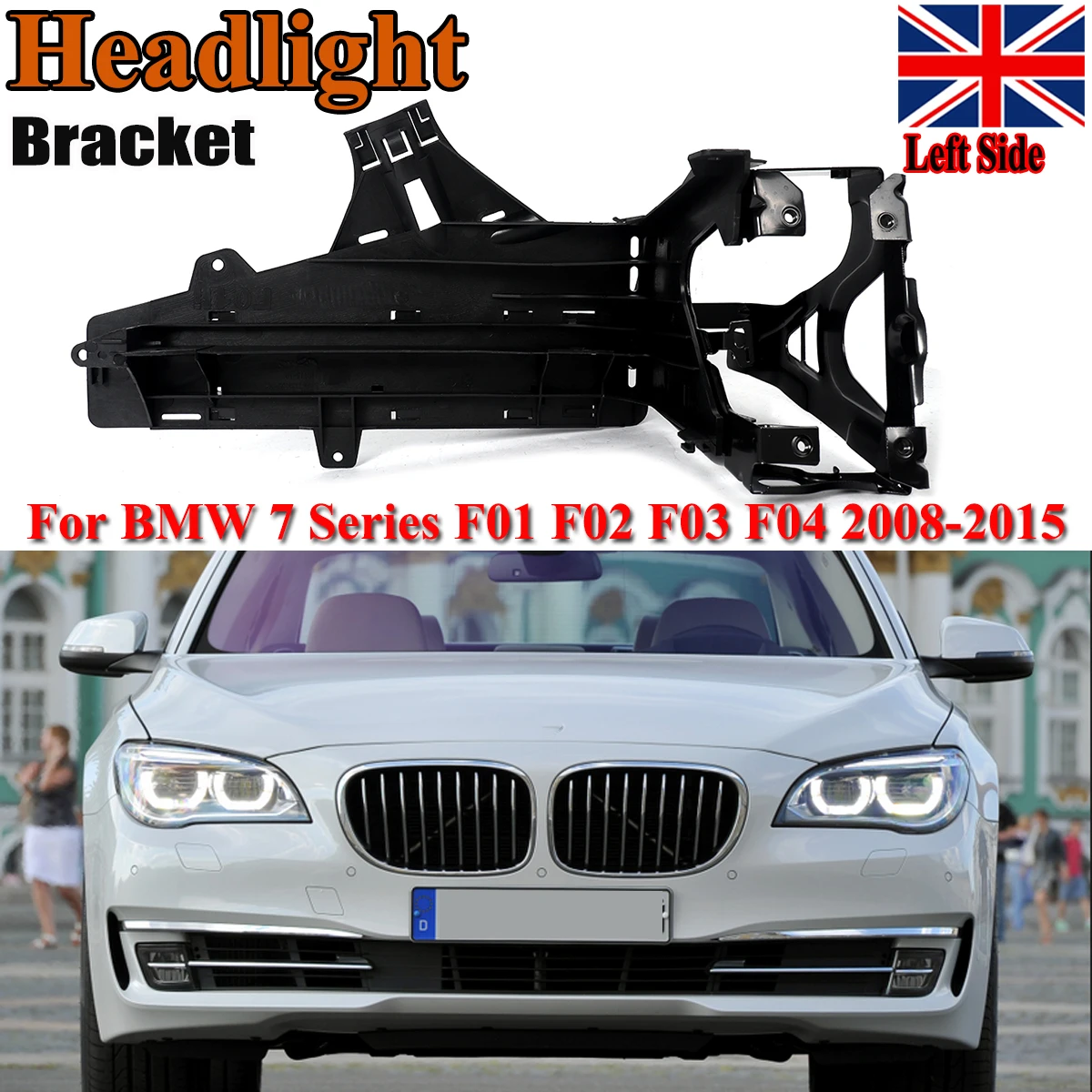 

For BMW 7 Series F01 F02 Front Head Light Support F04 730d 740i 750i 740d 2009-2015 Headlight Bracket Holder Left 51647184159