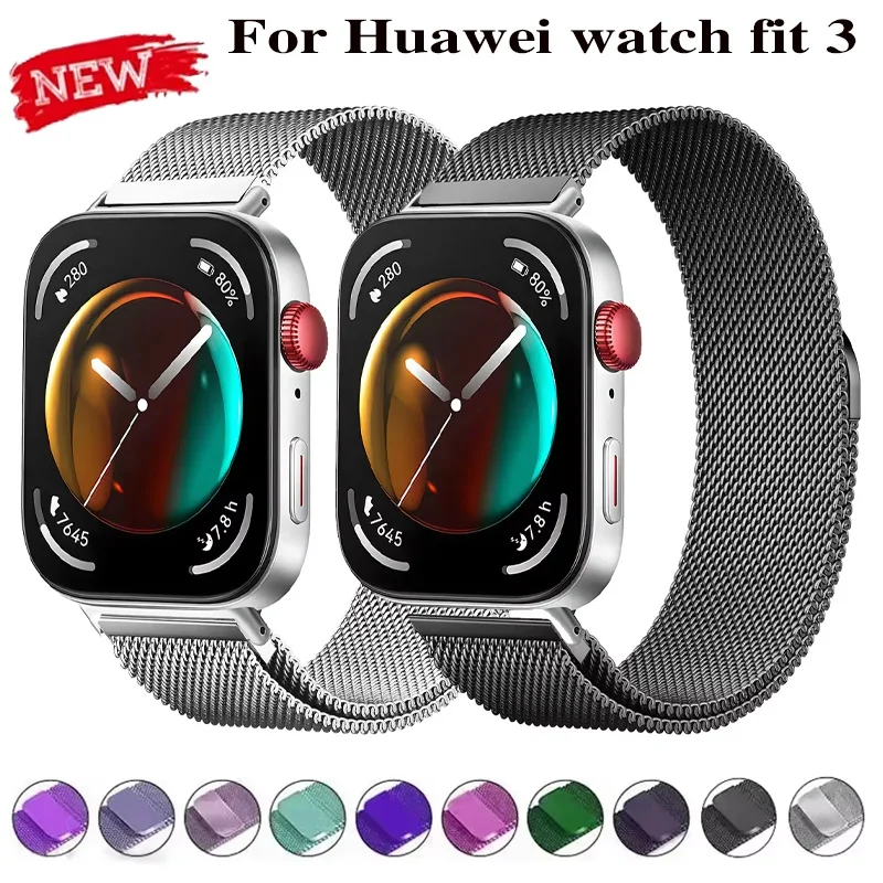 Milanese Loop Band สําหรับนาฬิกา Huawei Fit 3 สร้อยข้อมือสมาร์ทวอทช์สําหรับนาฬิกา Huawei Fit2 Fit1 เปลี่ยนสายรัดโลหะอุปกรณ์เสริม