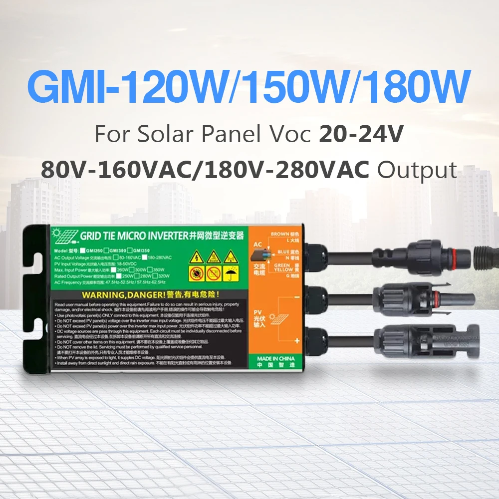 120W 150W 180W MPPT Solar PV Grid Tie Micro Inverter GMI Series DC Input 10.8V to 30V AC Output 80V to 280V 50Hz 60Hz Inverters