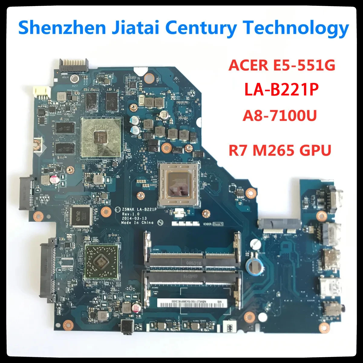

For ACER Aspire E5-551G Laptop Motherboard LA-B221P With A8-7100 CPU R7 M265 2GB GPU Z5WAK Full Tested