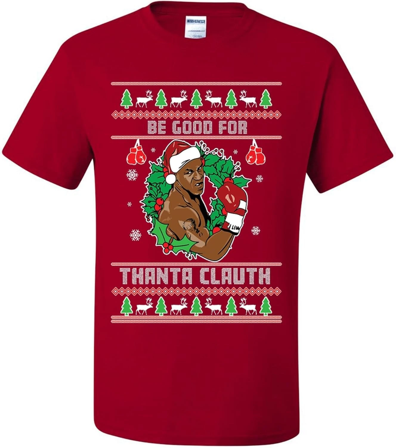 

wild custom apparel Be Good for Mike Tyson Ugly Christmas design-100% cotton O-neck short sleeve casual printed men's T-shirt.