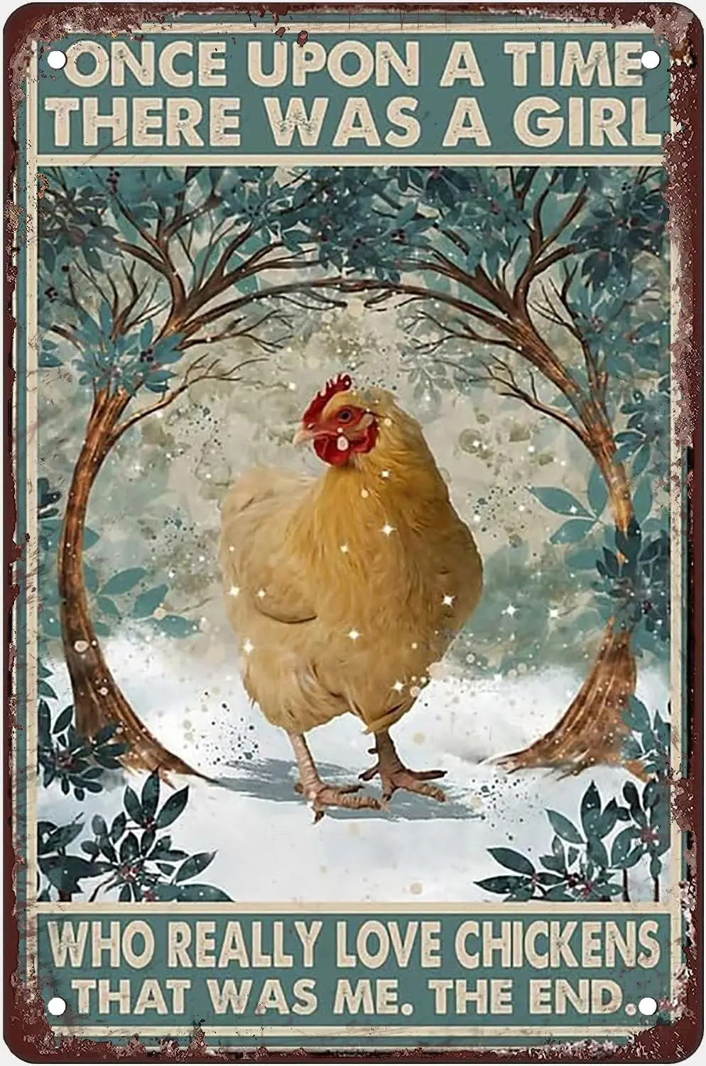 Retro Metal Tin Sign Vintage Once Upon A Time There Was A Girl Who Really Loved Chicken Kitchen Garden Home Horticulture Bar Pub