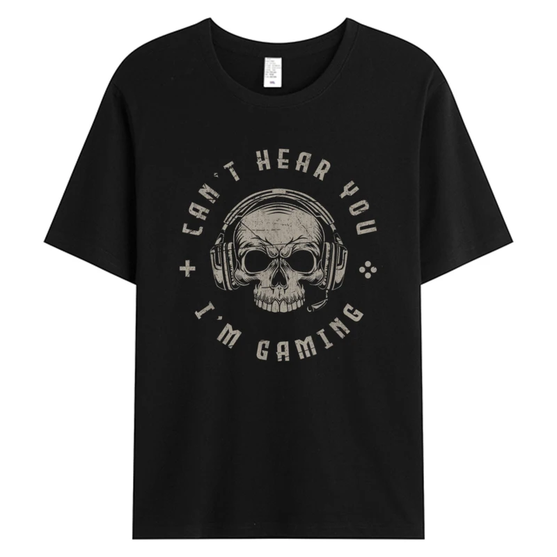 

Video Games Skull Funny Gamer Gift Tee Can't Hear You I'm Gaming Tshirt Men's Cotton Birthday Father's Day Hot Sell T-Shirts