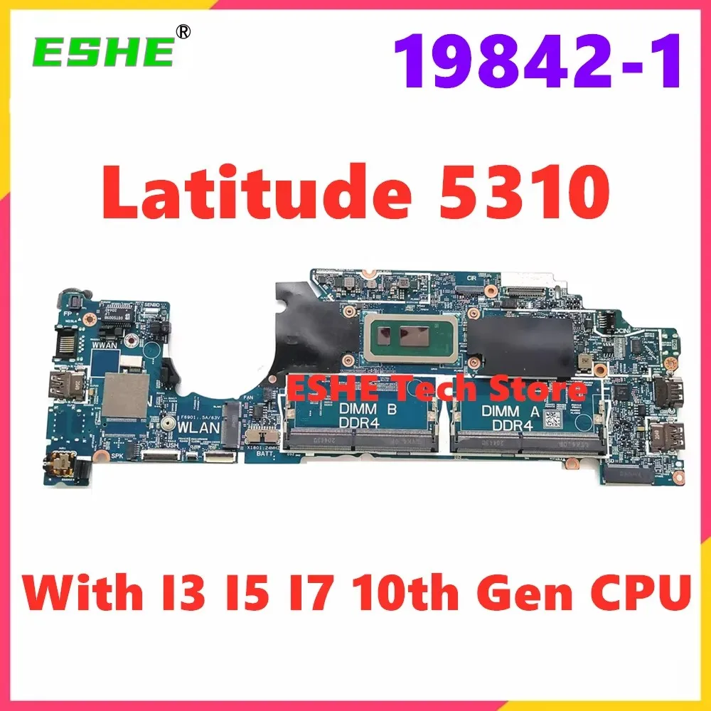 For Dell Latitude 5310 Laptop Motherboard 19842-1 With I3 I5 I7 10th Gen CPU 0T2K7X 0D2CKD 0RGVGG 100% Tested Fully Work