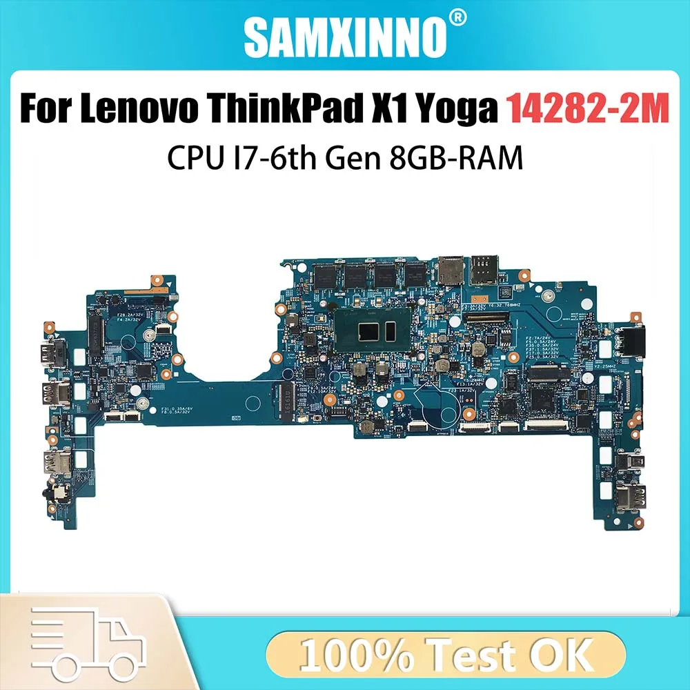 

14282-2M Notebook Mainboard For Lenovo ThinkPad X1 Yoga 1st Gen /X1 Carbon 4th Gen Laptop Motherboard with CPU I7-6th Gen 8GB-RA