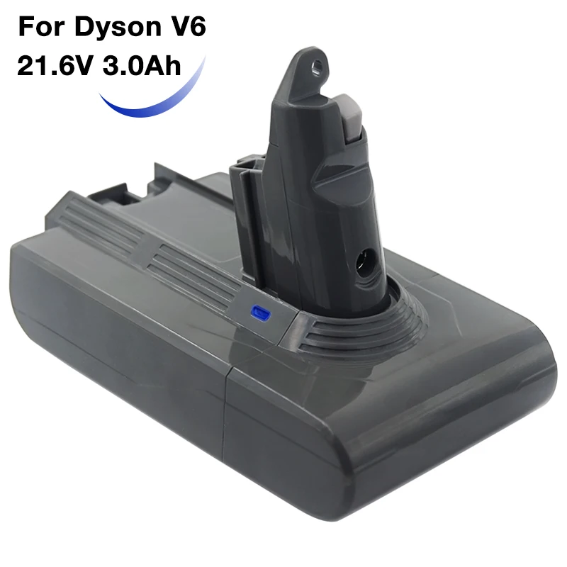 Vacuum Cleaner Replacement Rechargeable Battery Lithium 21.6V 3000mAh  for Dyson V6 DC58 DC59 DC61 DC62 Animal SV03 SV07 SV09