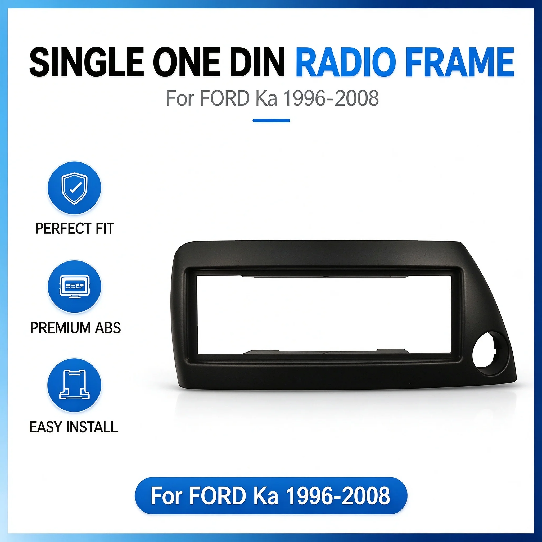 Single DIN Radio Frame for Ford Ka 1996-2008 Dash Refitting Surround Trim Faceplate Mounting Cover Bezel