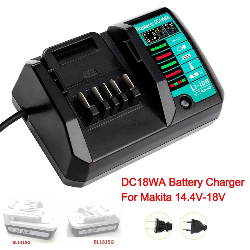 DC18WA Li-ion Battery Charger for Makita 14.4V 18V BL1415G BL1413G BL1815G BL1820G BL1811G BL1813G G Series Lithium Battery