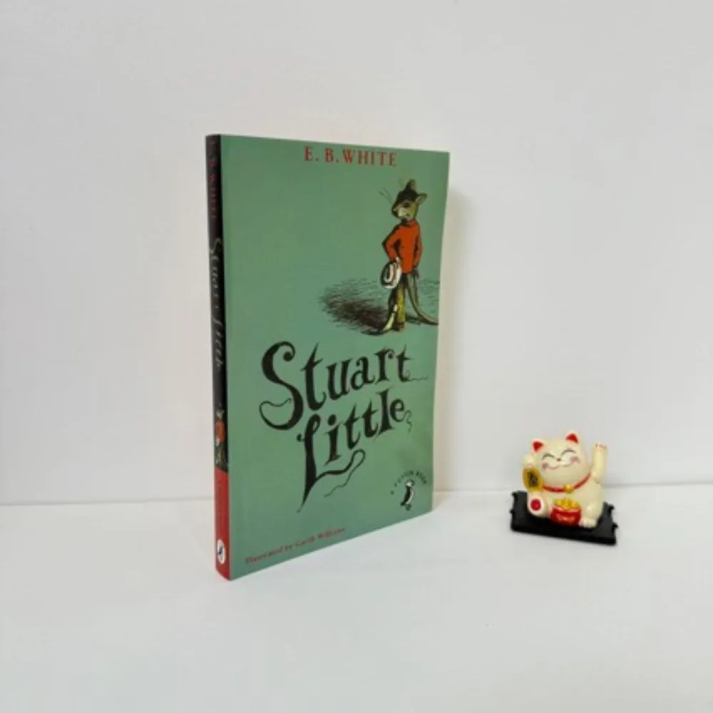 Stuart Little by E.B. White Children's Classic Fantasy Adventure of a Mouse-Like Boy Illustrated Chapter Book for Kids