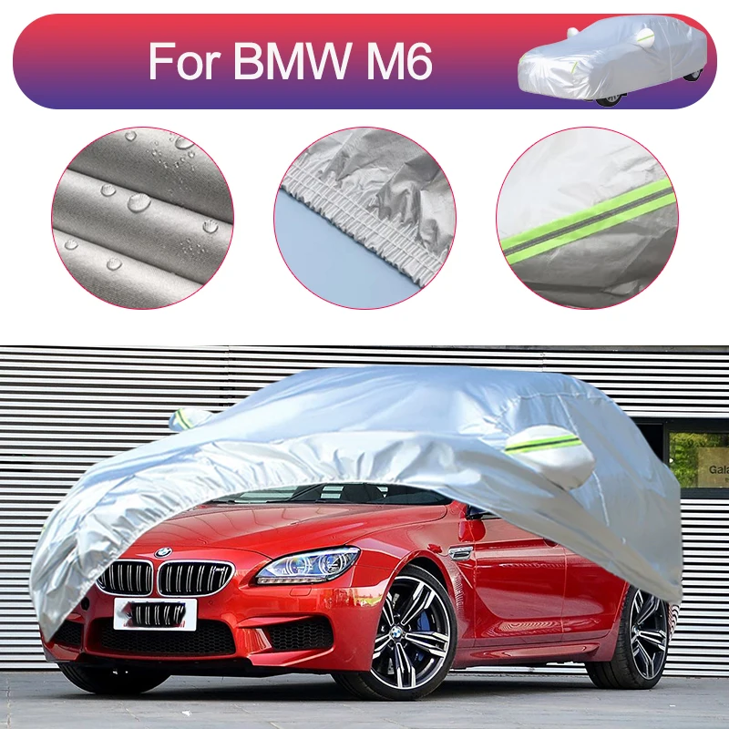 

For BMW M6 Outdoor Protection Full Car Covers Snow Cover Sunshade Waterproof Dustproof Exterior Car Accessories