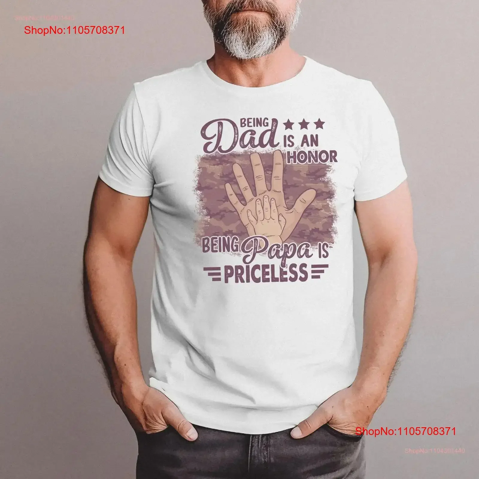 Being Dad is an Honor Papa Priceless shirt handprinT T Inspirational tee Fathers Day Life for vintage Washed streetwear Unisex
