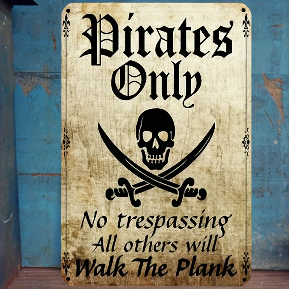 [Vintage Metal Sign]  Durable Vintage Sign - Pirate Warning Only | Easy-to-Hang Wall Art for Home, Bar, Cafe, Garage,Garde