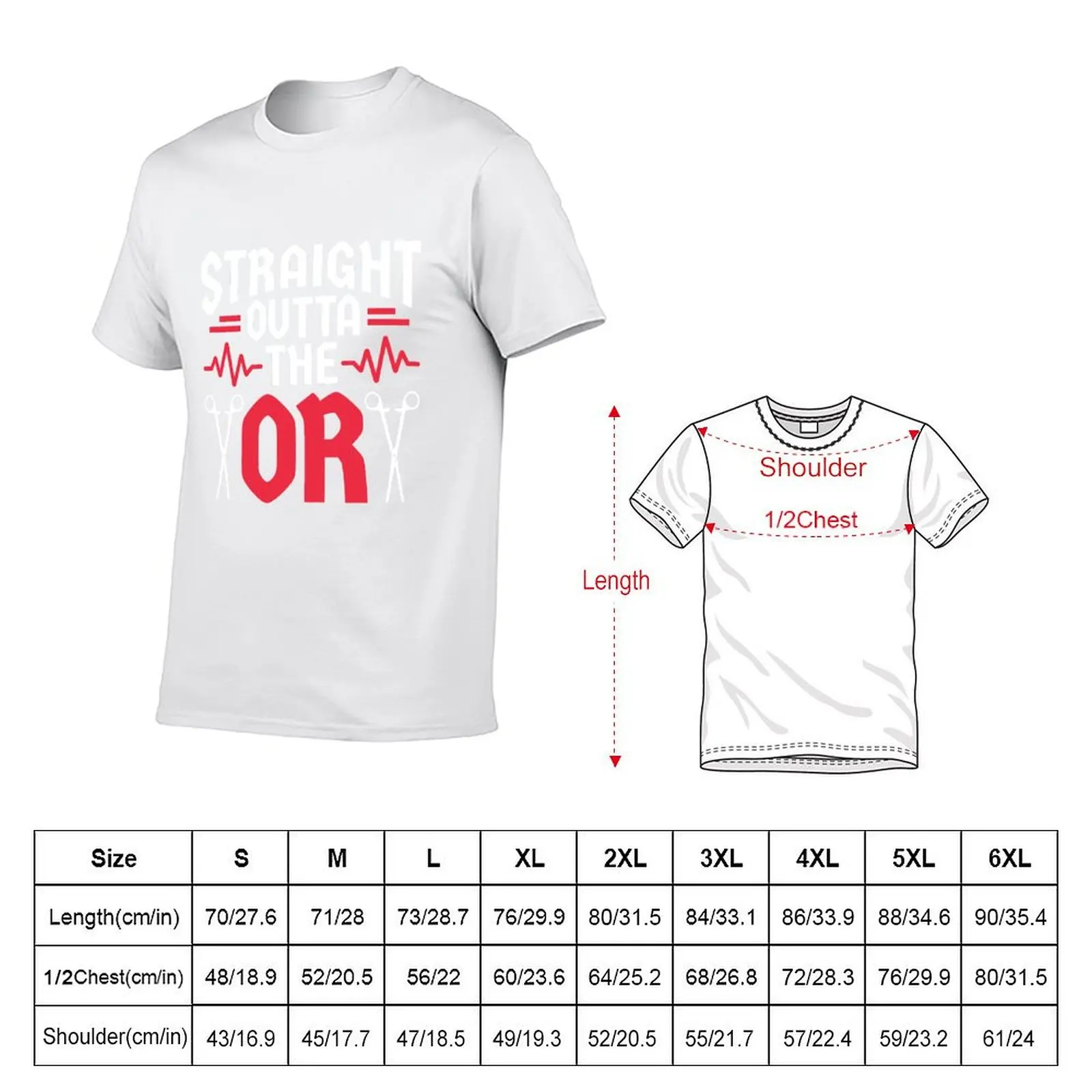 Surgeon Surgical Nurse Straight Outta The OR T-Shirt t shirts cotton 100% t shirts with prints T-Shirt