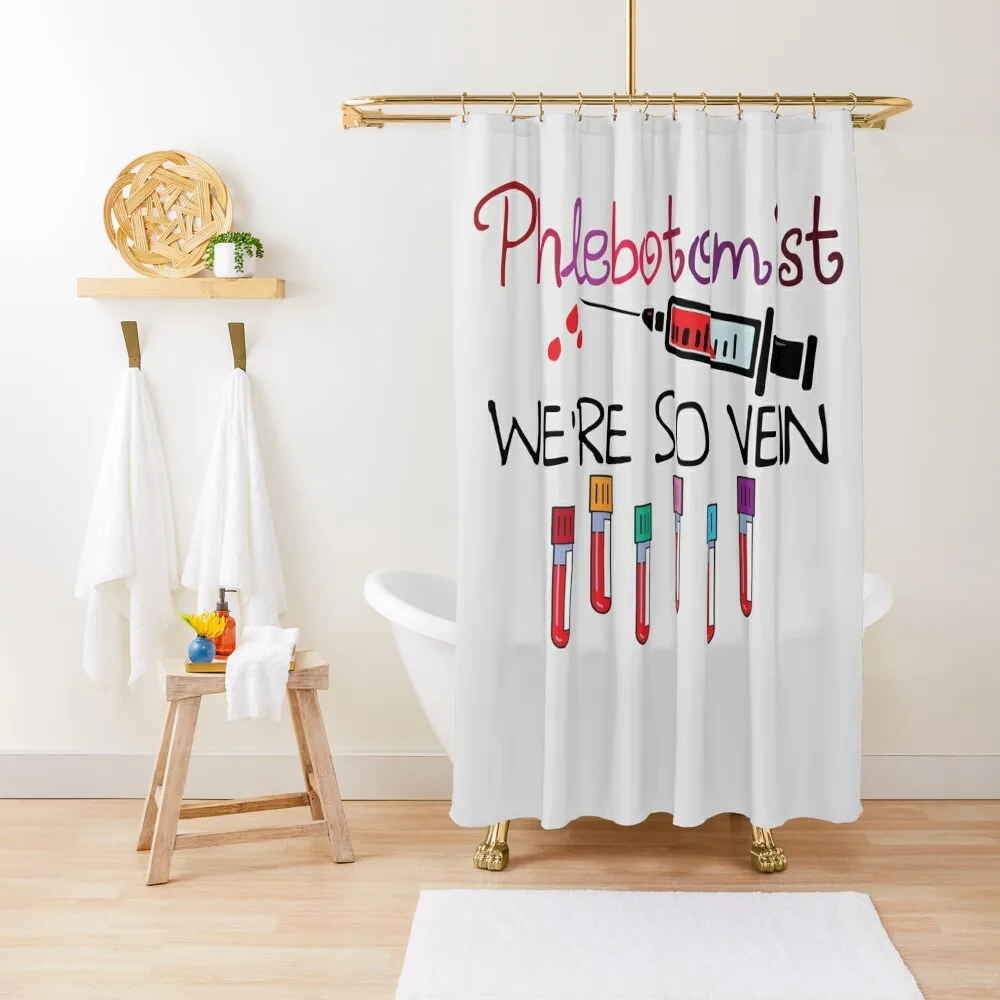 

We're So Vein Phlebotomy Gift, Medical Student gift, IV Blood Draw Phleb, Medical Assistant Blood Shower Curtain