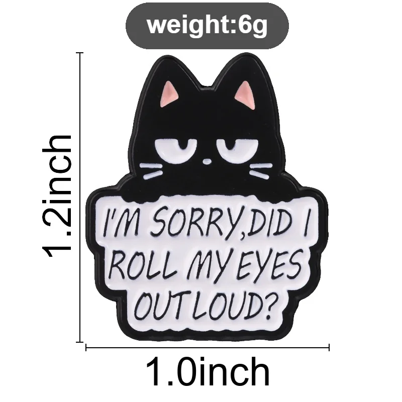 Sarcastic Eye Roll Black Cat Enamel Pin, I'm Sorry Did I Roll My Eyes Out Loud Brooch For Cat Lovers And Edgy Style