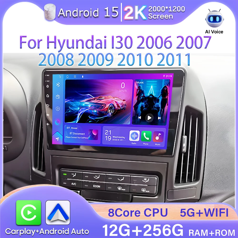

Car Radio Android 15 For Hyundai I30 2006 2007 2008 2009 2010 2011 Carplay Video GPS Navigation Multimedia Player DVD 2k No 2din