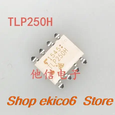 

10 шт., Оригинальные запасные части TLP250 SOP8 TLP250H