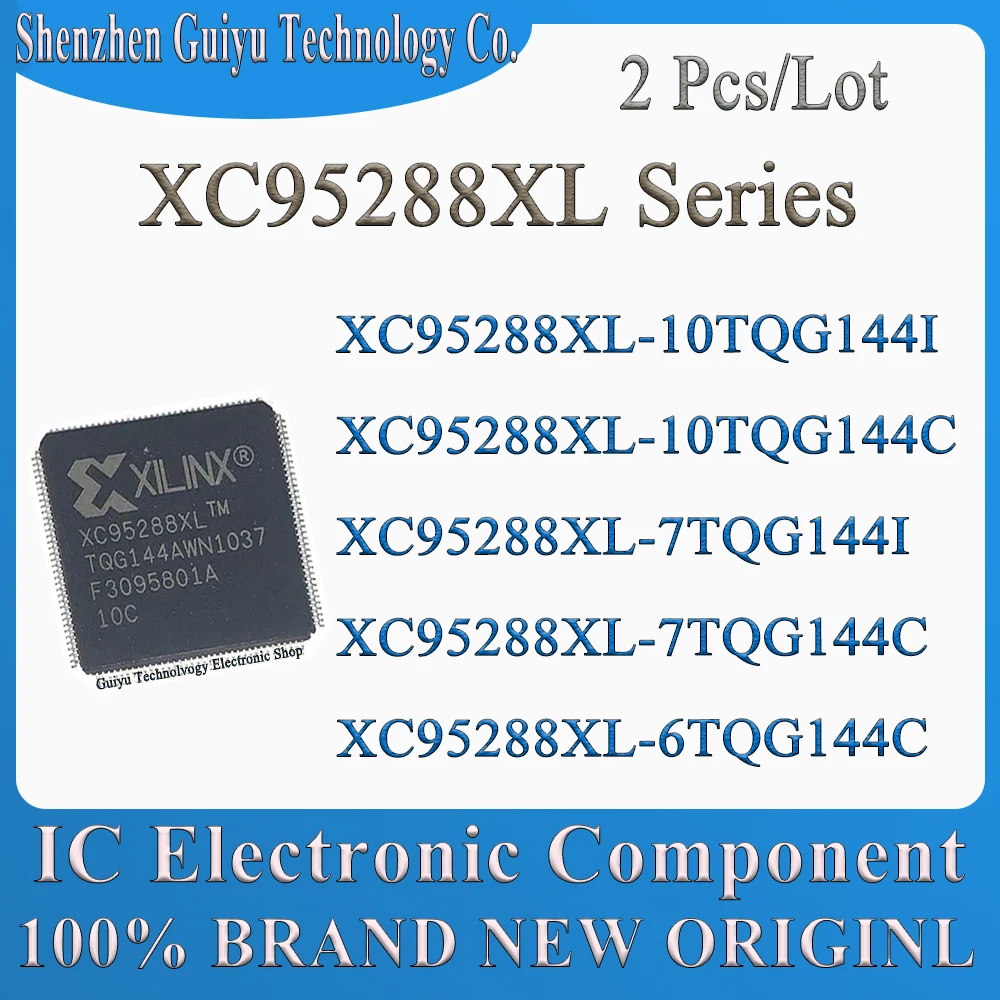 2 Pcs/Lot XC95288XL-6TQG144C XC95288XL-7TQG144C XC95288XL-7TQG144I XC95288XL-10TQG144C XC95288XL-10TQG144I TQFP-144 IC Chip