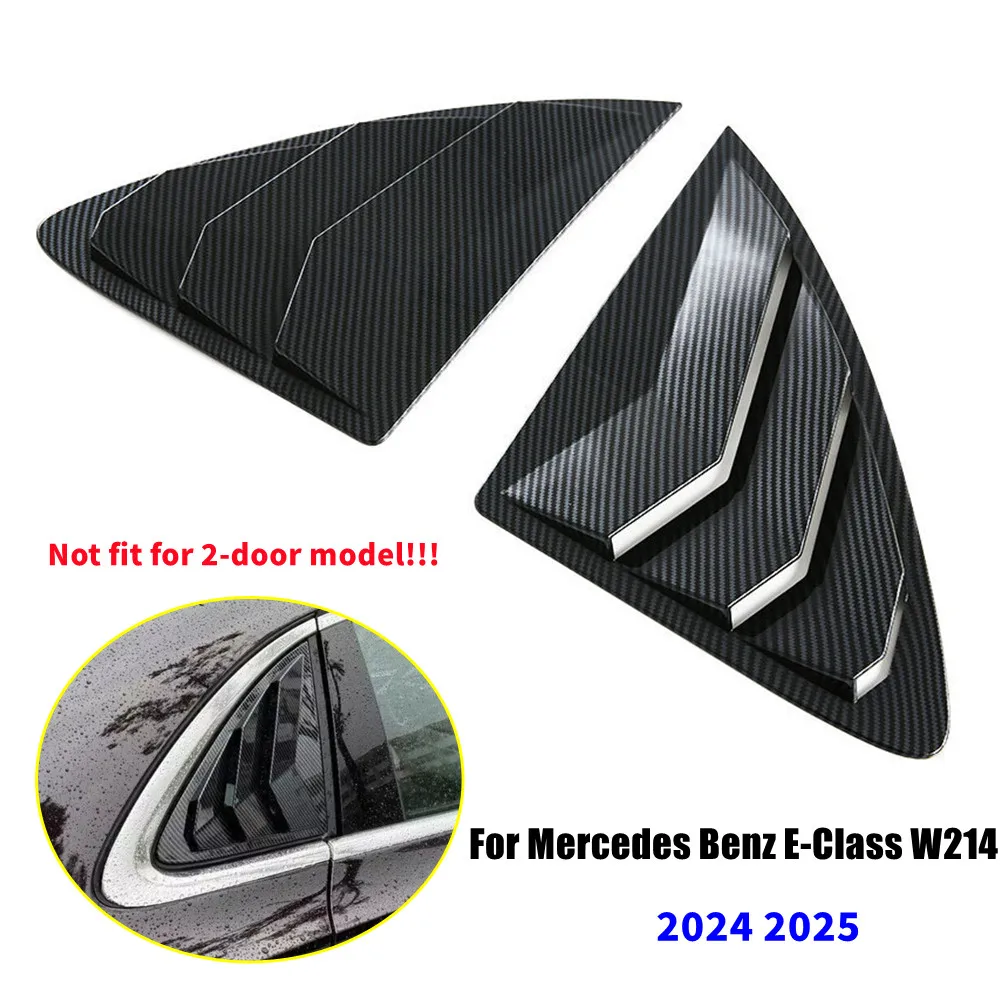 

2 шт. для Mercedes Benz E-Class W214 2024 2025 автомобильное заднее окно, четверть жалюзи, крышка бокового вентиляционного отверстия, накладка, совок, аксессуары из АБС-пластика