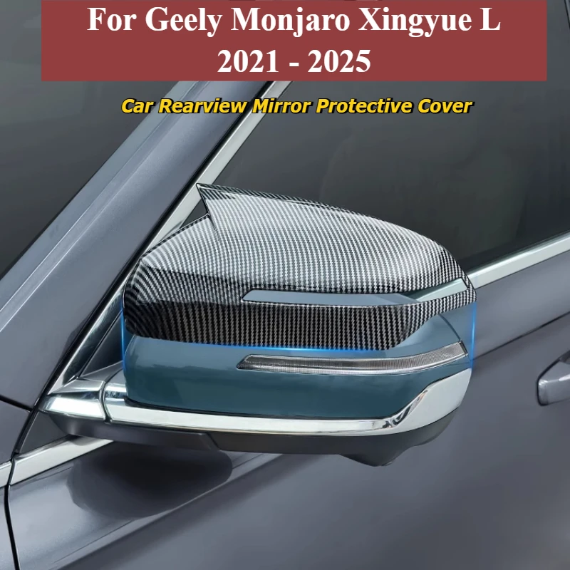

For Geely Monjaro Xingyue L 2021-2025 Car Rearview Mirror Protective Cover ABS Reverse Mirror Protection Shell Decor Accessories