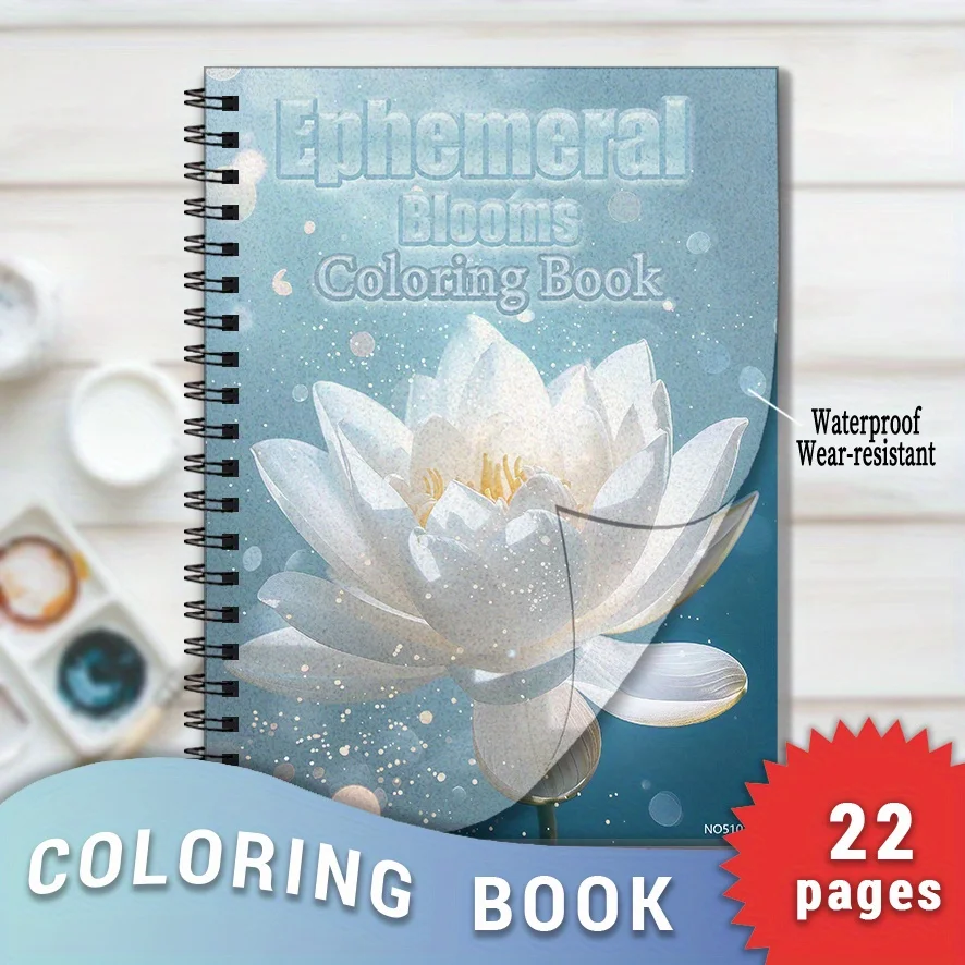 Ephemeral Blooms Adult Coloring Book - 8.3 X 11.2 Inches with 22 Pages Stress Relief And Positive Thinking Focus