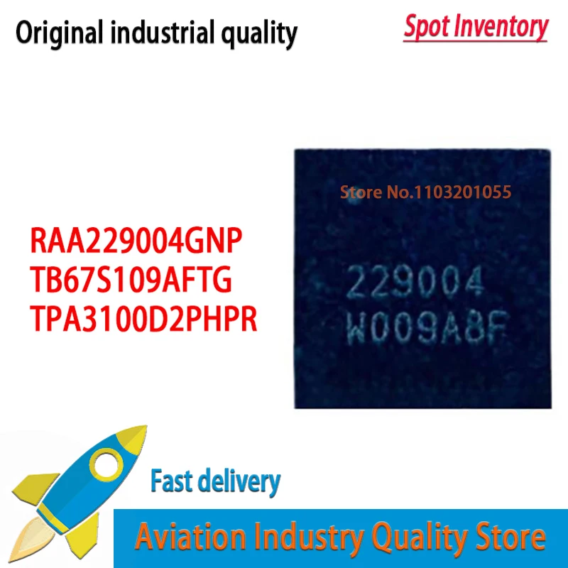 RAA229004GNP 5PCS/lot  RAA229004 QFN48 TB67S109AFTG S109AFTG TPA3100D2PHPR TPA3100D2 QFP-48