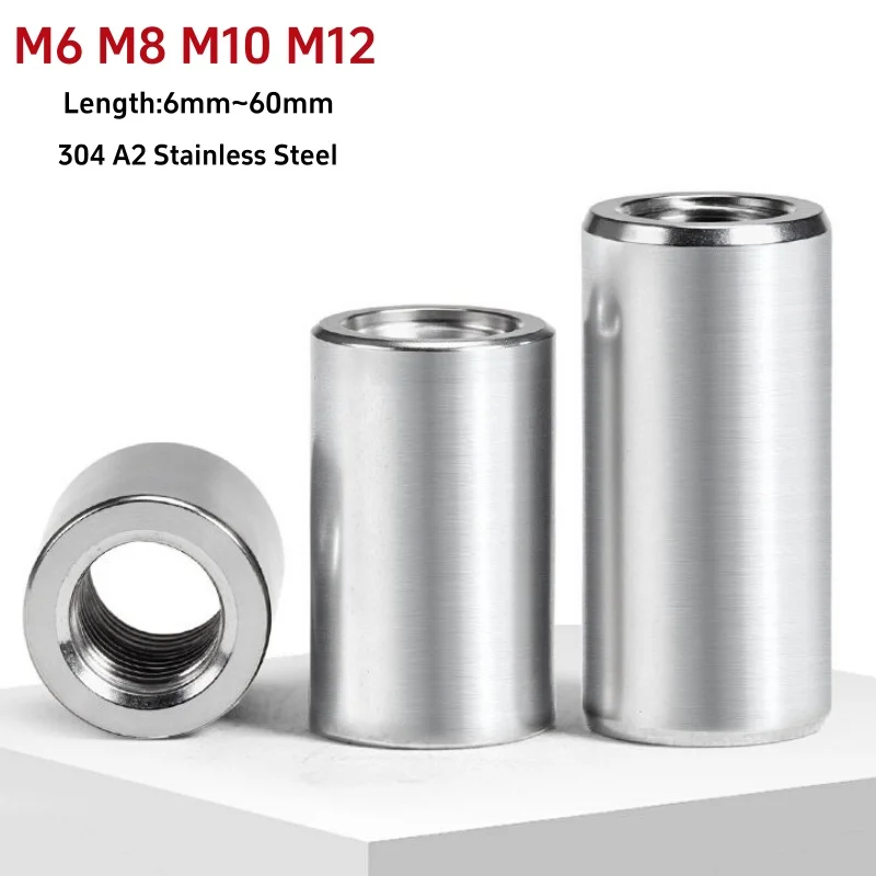 304 A2 Stainless Steel Thickened & Extended Cylindrical Coupling Nuts M6 M8 M10 M12 Tubular Joint Sleeve Connector Nuts
